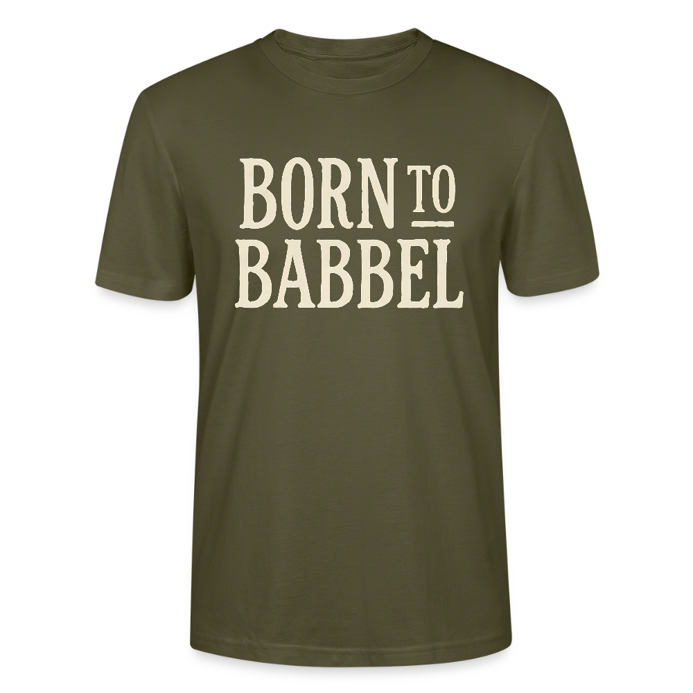 Born to Babbel – Hessisches Statement- Stanley/Stella Unisex Bio-T-Shirt CRAFTER - Khaki