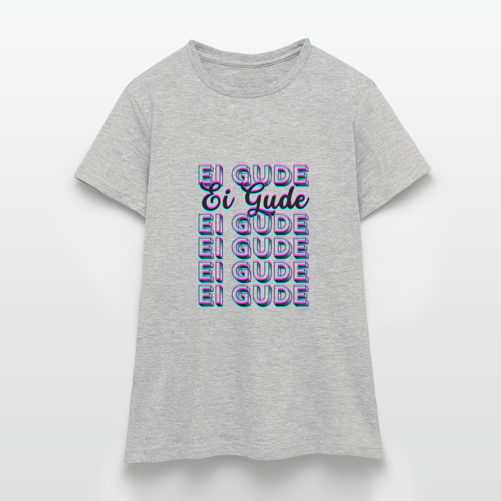 Ei Gude - Hessisch Mundart - Frauen T-Shirt - Grau meliert