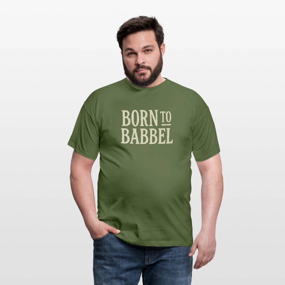Born to Babbel – Hessisches Statement - Männer T-Shirt - Militärgrün