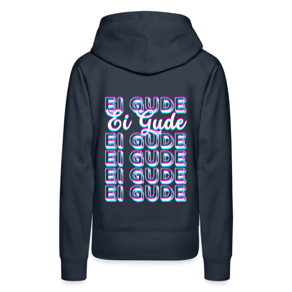 Ei Gude - Hessisch Mundart - Frauen Premium Hoodie - Navy