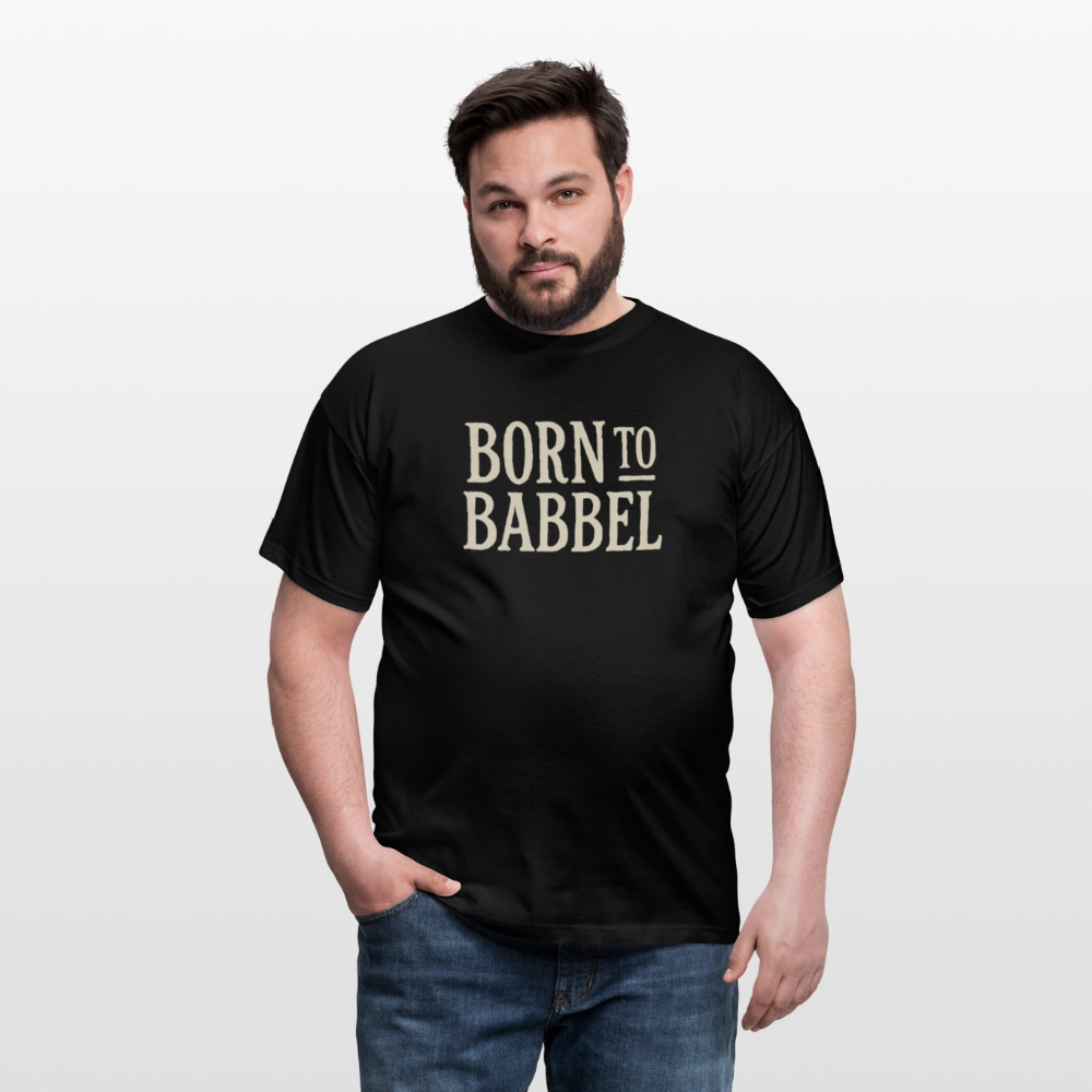 Born to Babbel – Hessisches Statement - Männer T-Shirt - Schwarz