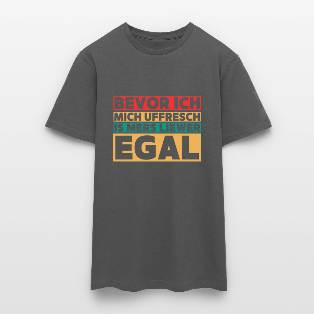 Bevor ich mich uffresch... - Männer T-Shirt - Anthrazit