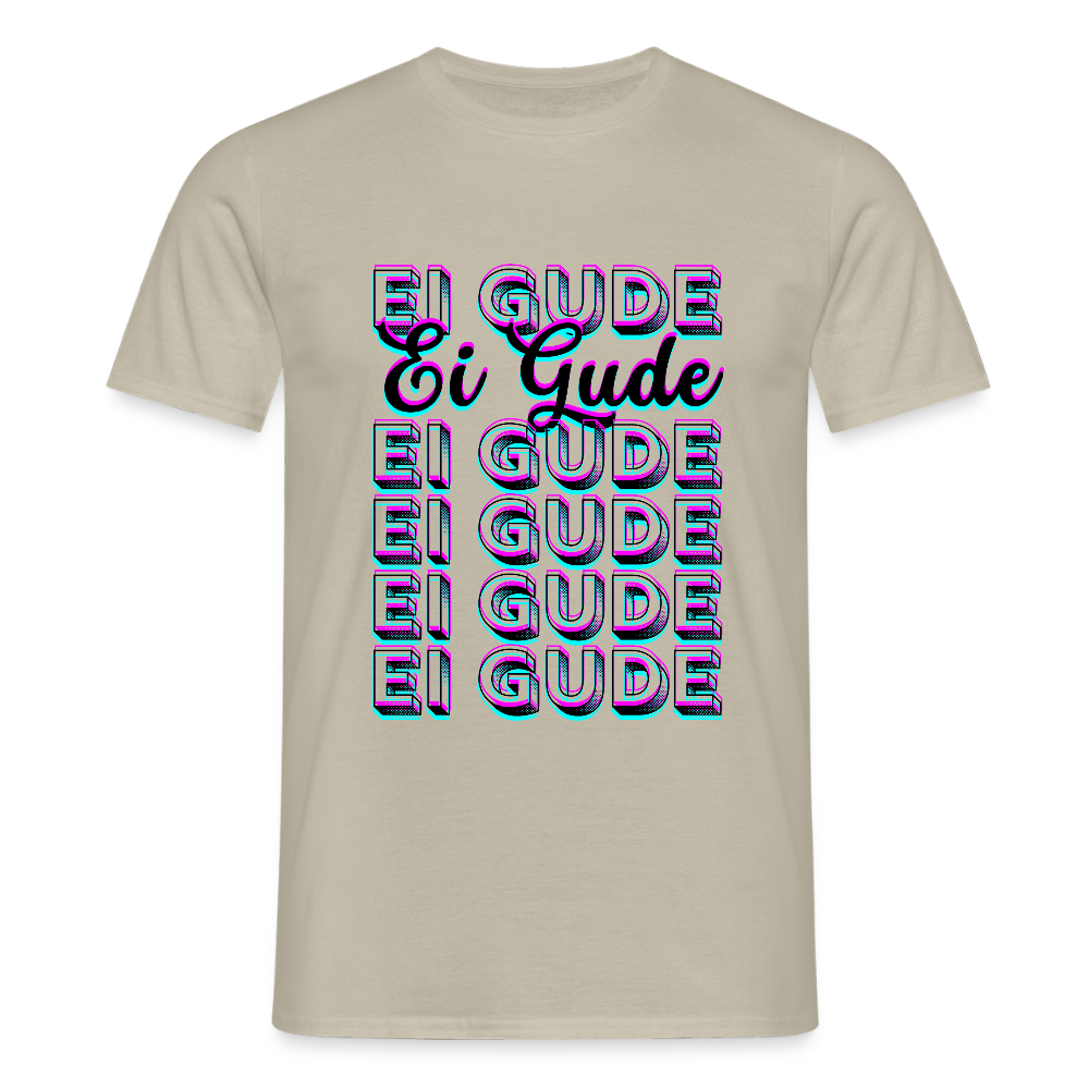 Ei Gude - Hessisch Mundart - Männer T-Shirt - Sandbeige
