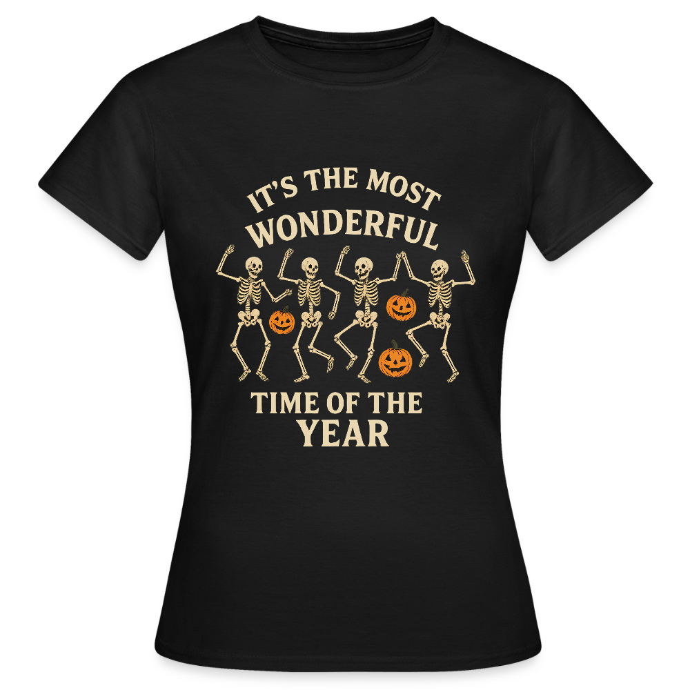 It’s the Most Wonderful Time of the Year – Halloween Shirt - Frauen T-Shirt - Schwarz
