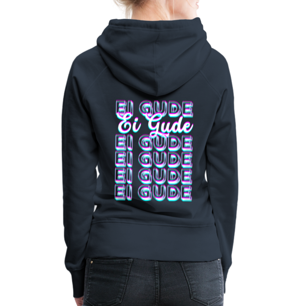 Ei Gude - Hessisch Mundart - Frauen Premium Hoodie - Navy