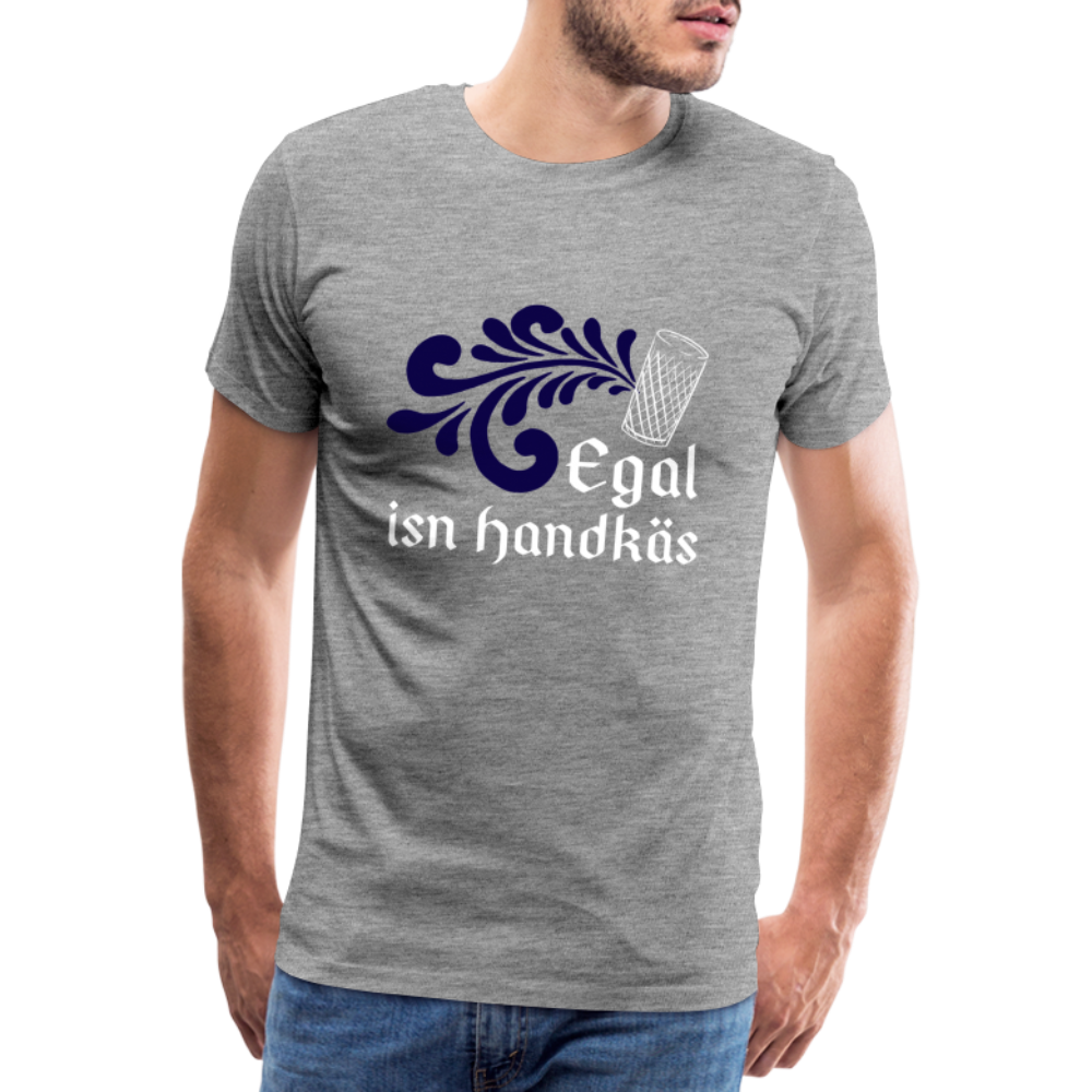 Egal isn Handkäs - Hessisch Mundart - Männer Premium T-Shirt - Grau meliert