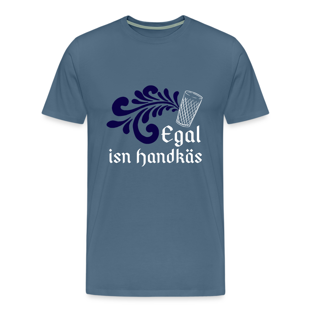 Egal isn Handkäs - Hessisch Mundart - Männer Premium T-Shirt - Blaugrau