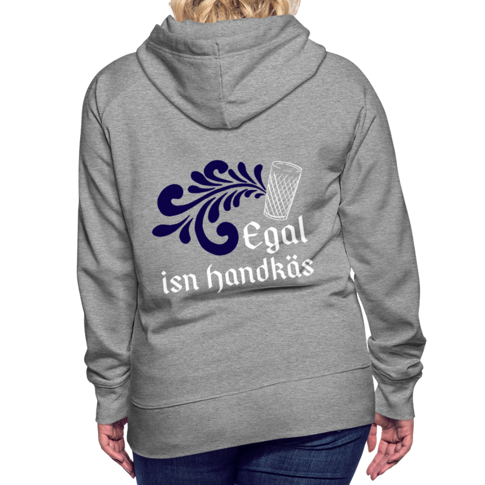 Egal isn Handkäs - Hessisch Mundart - Frauen Premium Hoodie - Grau meliert