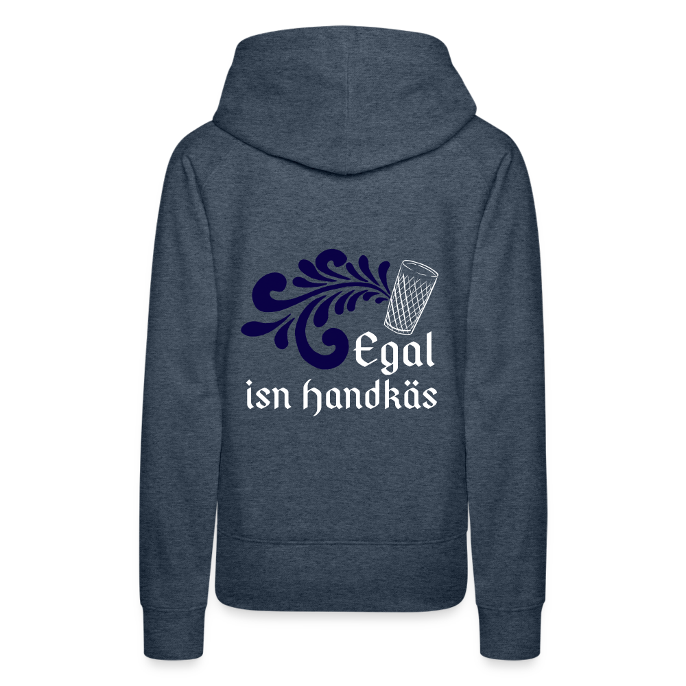 Egal isn Handkäs - Hessisch Mundart - Frauen Premium Hoodie - Jeansblau