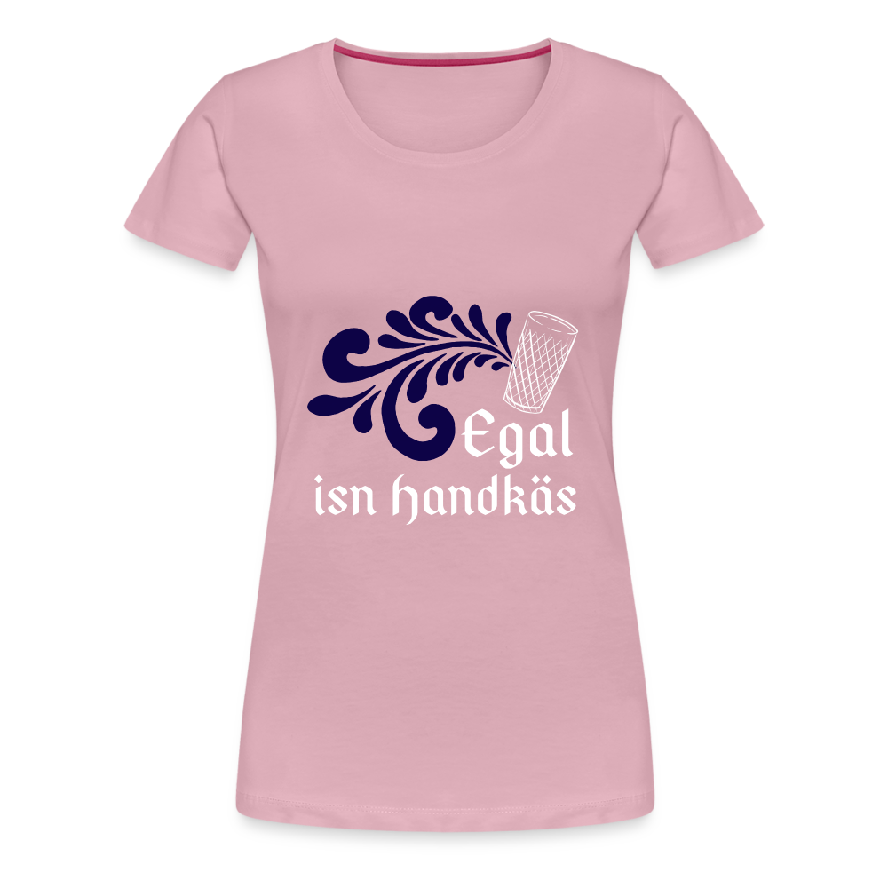 Egal isn Handkäs - Hessisch Mundart - Frauen Premium T-Shirt - Hellrosa