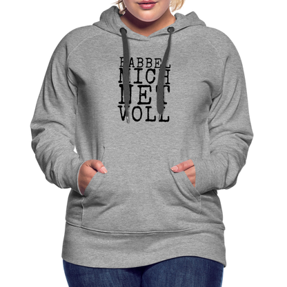 Babbel mich net voll - Frauen Premium Hoodie - by Artful Alchemist