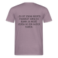 „Heute gedenken wir der Menschen…“ – mit Rückseite: „…es ist zwar nichts passiert“ - Männer Shirt - Lilagrau 