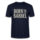 Born to Babbel – Hessisches Statement- Stanley/Stella Unisex Bio-T-Shirt CRAFTER - Navy