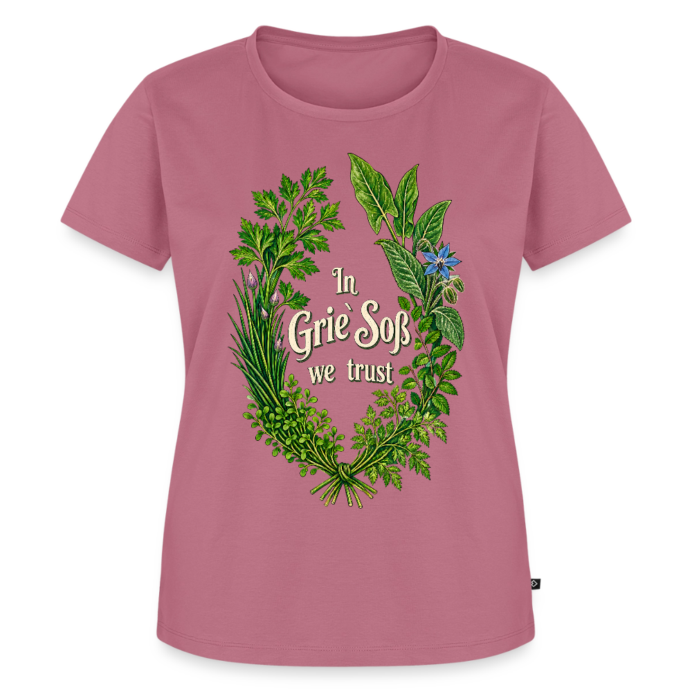 In Grie’ Soß We Trust - Frauen Premium T-Shirt - Mauve