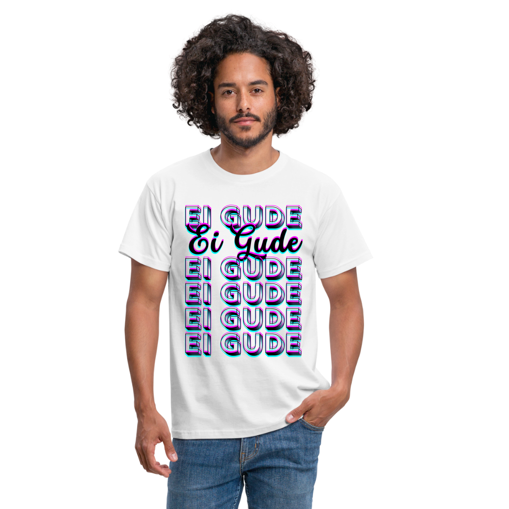 Ei Gude - Hessisch Mundart - Männer T-Shirt - Weiß