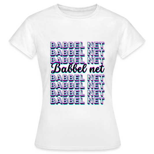 Babbel net - Hessisch Mundart - Frauen T-Shirt - Weiß