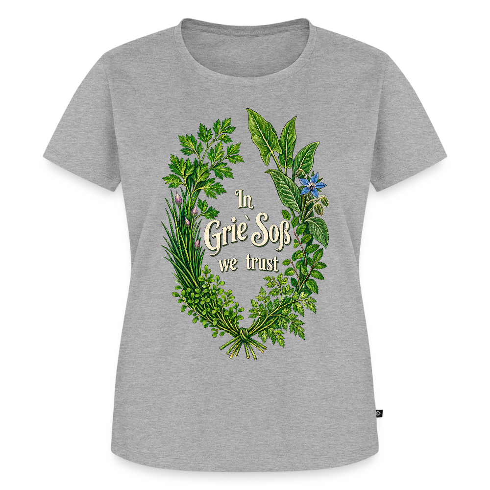 In Grie’ Soß We Trust - Frauen Premium T-Shirt - Grau meliert