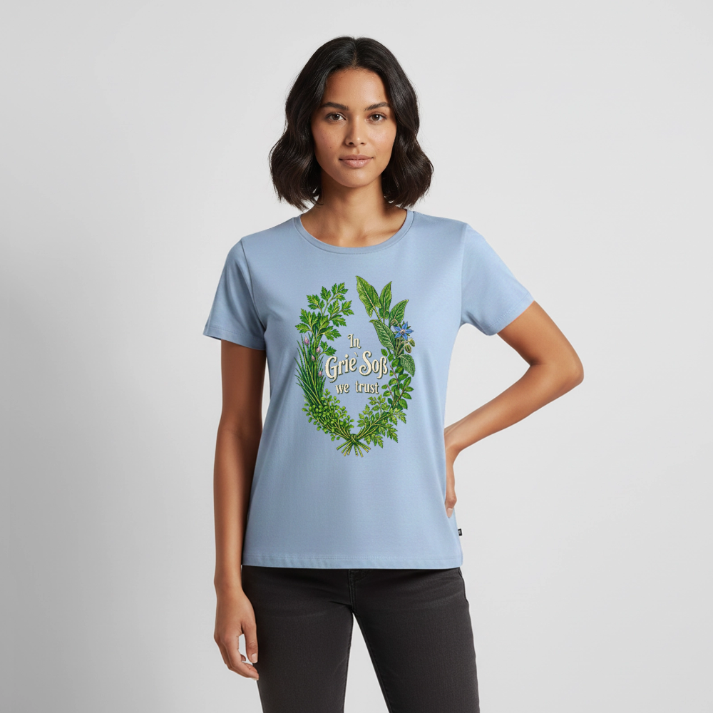 In Grie’ Soß We Trust - Frauen Premium T-Shirt - Hellblau