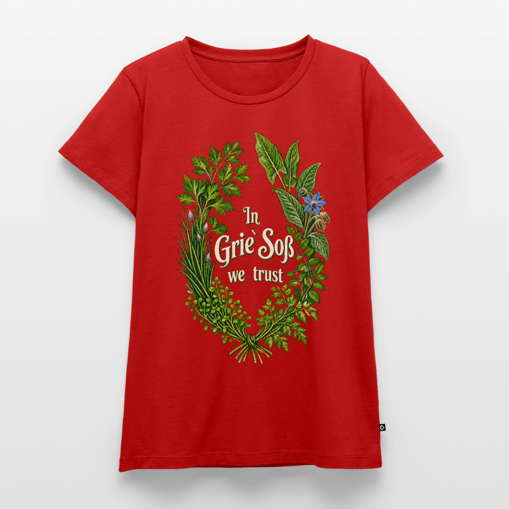 In Grie’ Soß We Trust - Frauen Premium T-Shirt - Rot