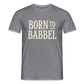 Born to Babbel – Hessisches Statement - Männer T-Shirt - Graphit meliert
