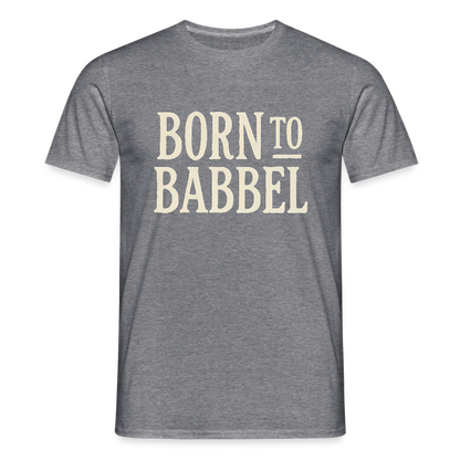 Born to Babbel – Hessisches Statement - Männer T-Shirt - by Artful Alchemist