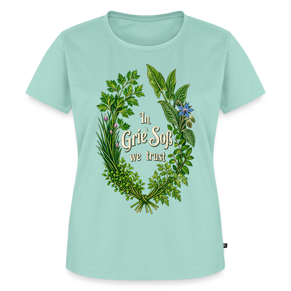 In Grie’ Soß We Trust - Frauen Premium T-Shirt - Mint 