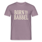 Born to Babbel – Hessisches Statement - Männer T-Shirt - Lilagrau 