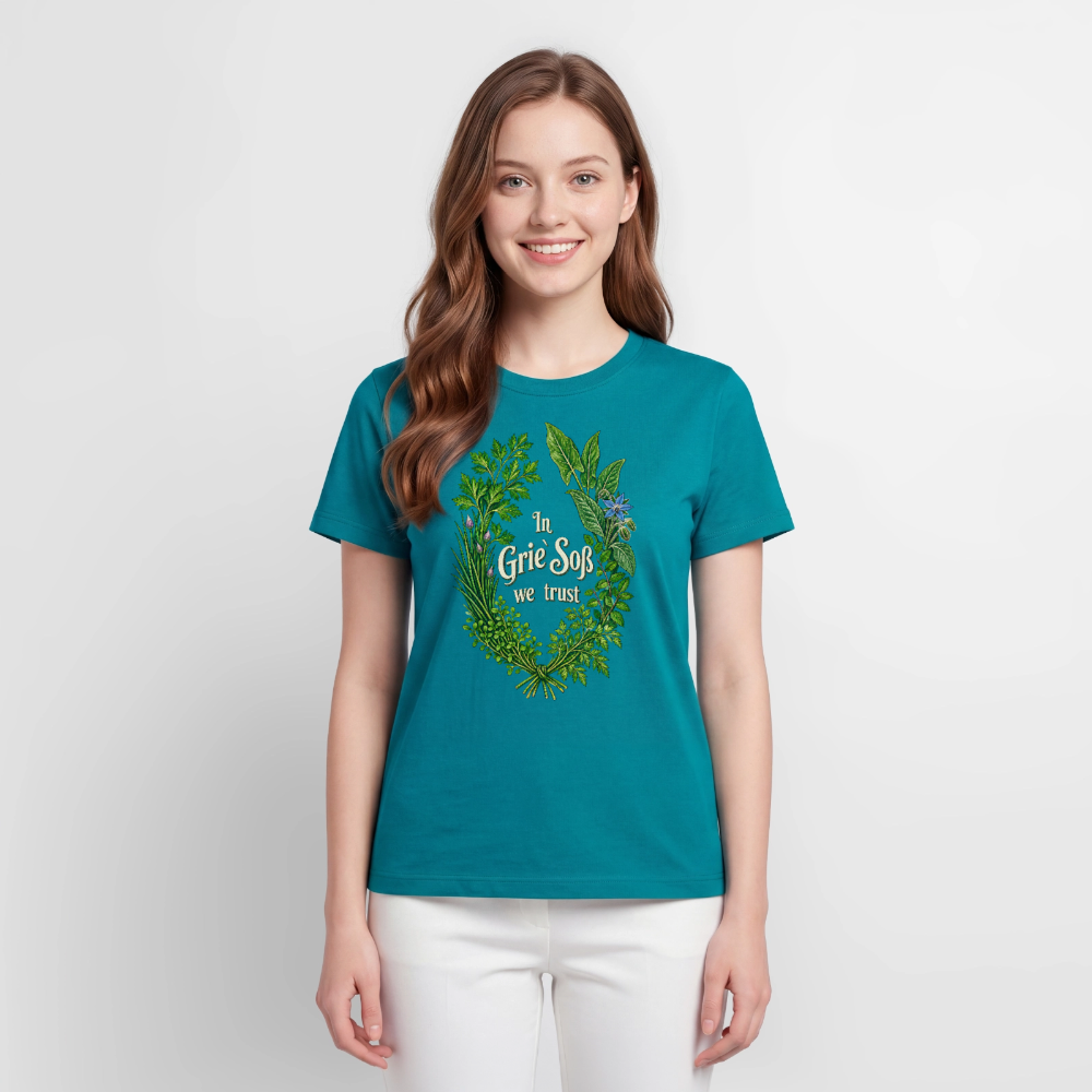 In Grie’ Soß We Trust - Frauen Premium T-Shirt - Petrol