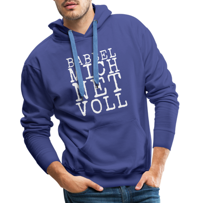 Babbel mich net voll - Herren Premium Hoodie - by Artful Alchemist