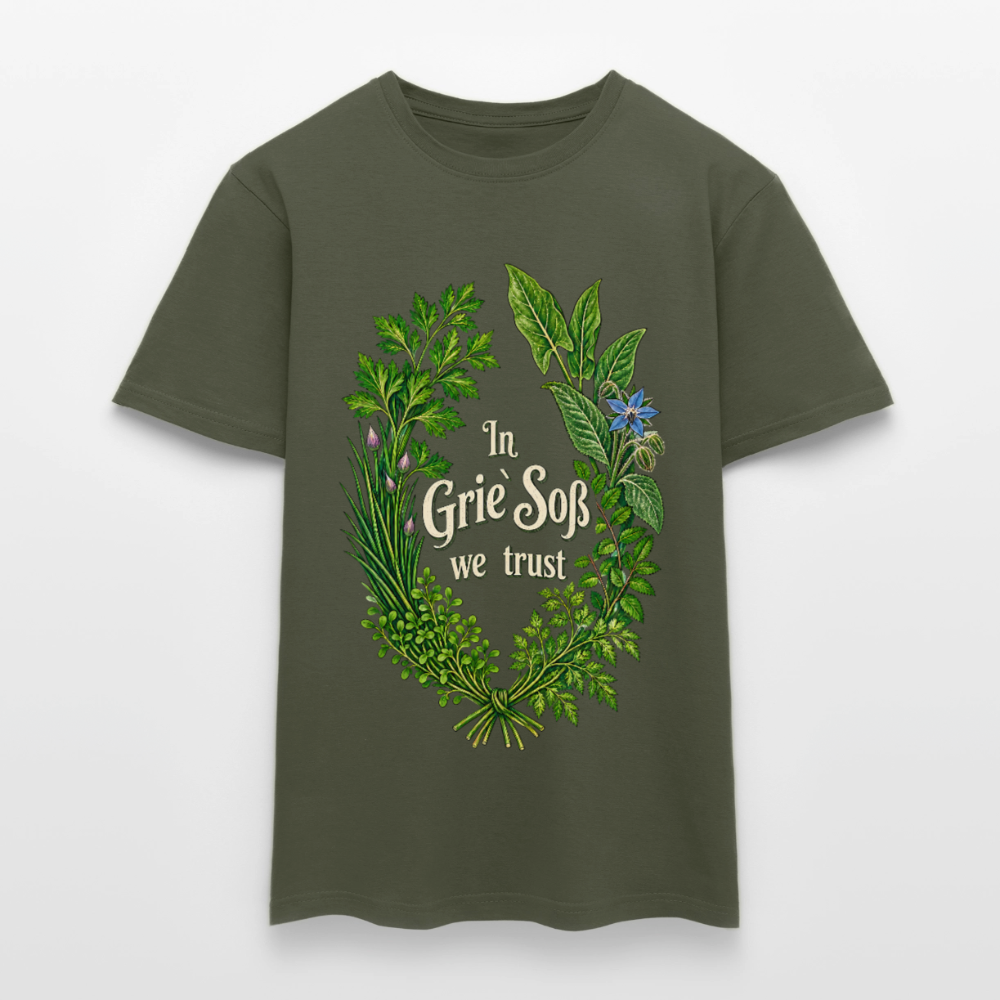 In Grie` Soß we trust - Männer T-Shirt - Militärgrün