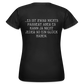 „Heute gedenken wir der Menschen…“ – mit Rückseite: „…es ist zwar nichts passiert“ - Frauen Shirt - Schwarz