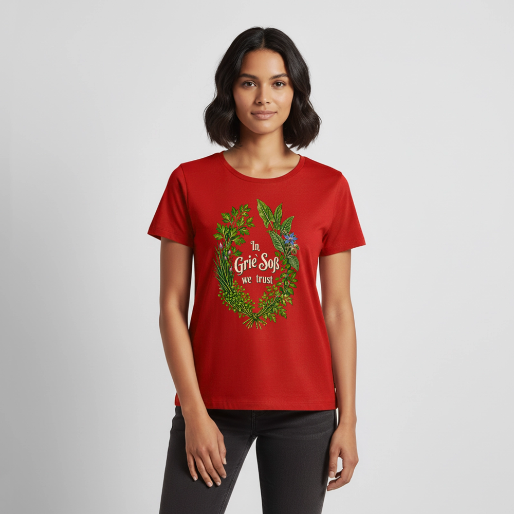 In Grie’ Soß We Trust - Frauen Premium T-Shirt - Rot