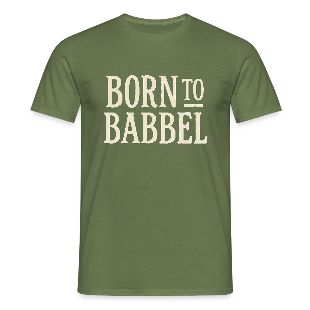 Born to Babbel – Hessisches Statement - Männer T-Shirt - Militärgrün