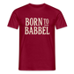 Born to Babbel – Hessisches Statement - Männer T-Shirt - Ziegelrot
