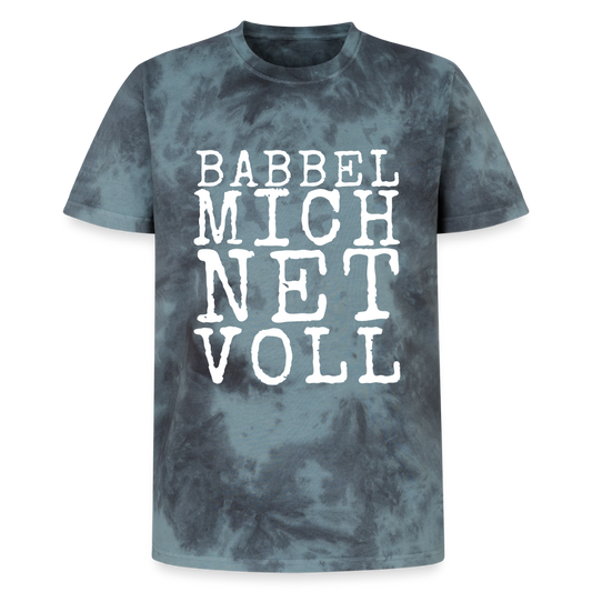 Babbel mich net voll - Unisex Premium Tie Dye T-Shirt - by Artful Alchemist