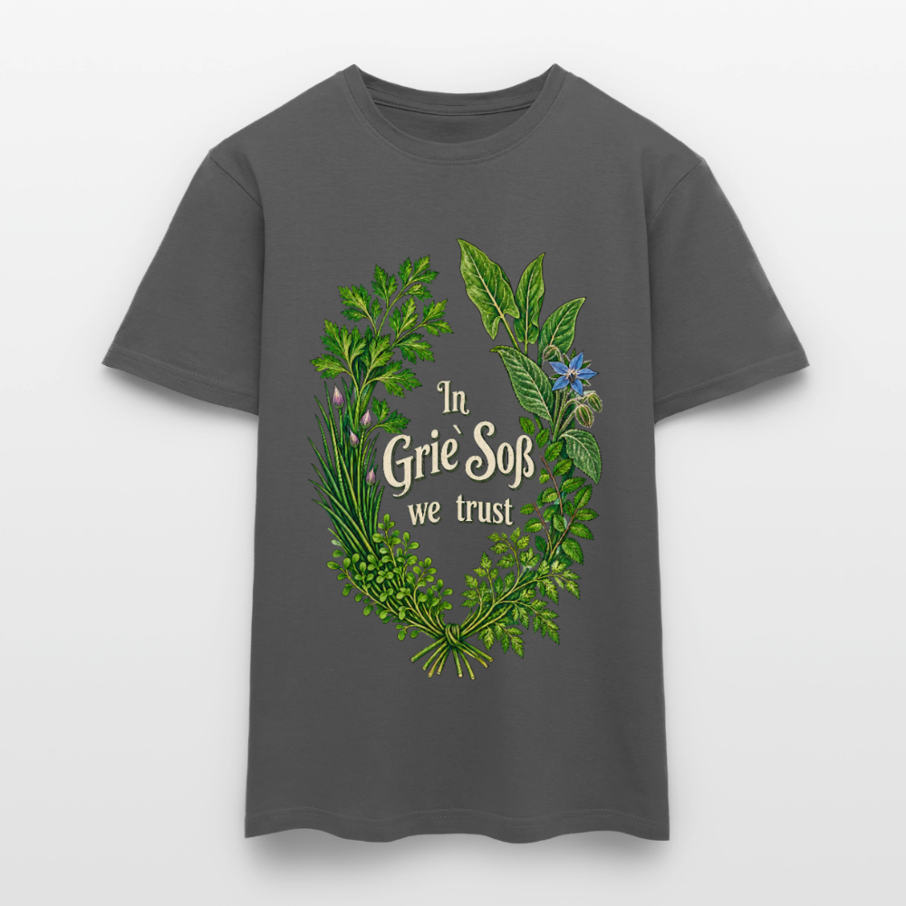 In Grie` Soß we trust - Männer T-Shirt - Anthrazit