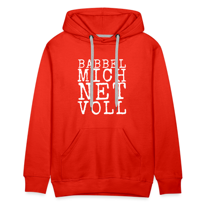 Babbel mich net voll - Herren Premium Hoodie - by Artful Alchemist