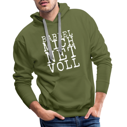Babbel mich net voll - Herren Premium Hoodie - by Artful Alchemist