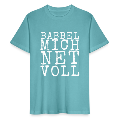 Babbel mich net voll - Stanley/Stella Unisex Bio-T-Shirt CRAFTER - by Artful Alchemist