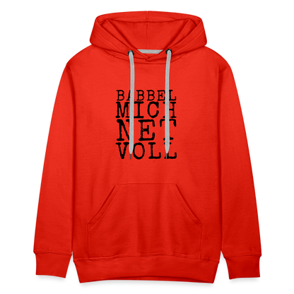Babbel mich net voll - Herren Premium Hoodie - by Artful Alchemist