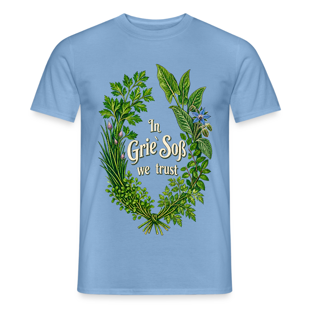 In Grie` Soß we trust - Männer T-Shirt - Carolina Blue