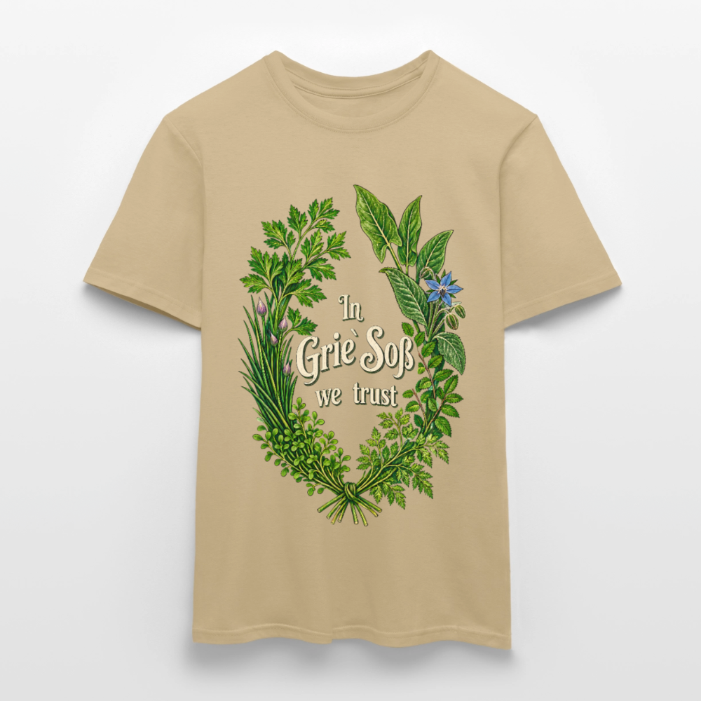 In Grie` Soß we trust - Männer T-Shirt - Sandbeige