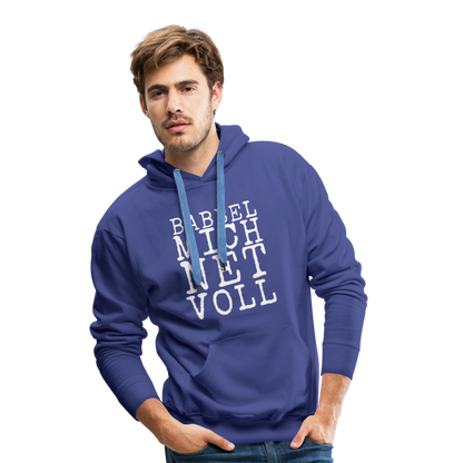 Babbel mich net voll - Herren Premium Hoodie - by Artful Alchemist
