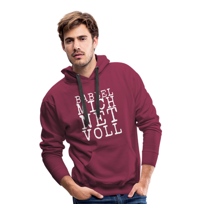 Babbel mich net voll - Herren Premium Hoodie - by Artful Alchemist