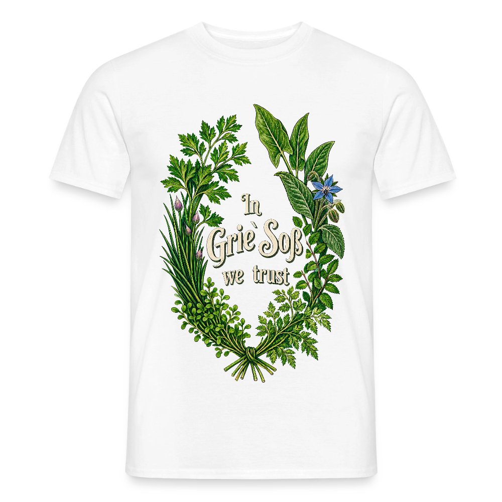 In Grie` Soß we trust - Männer T-Shirt - Weiß