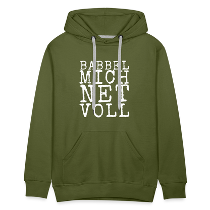 Babbel mich net voll - Herren Premium Hoodie - by Artful Alchemist