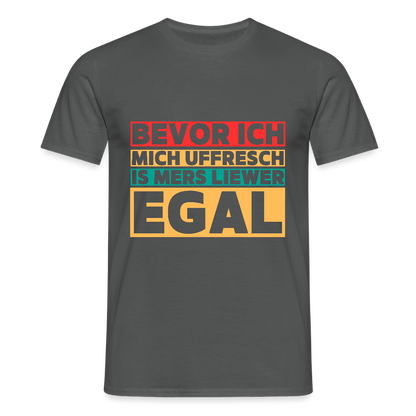 Bevor ich mich uffresch... - Männer T-Shirt - by Artful Alchemist