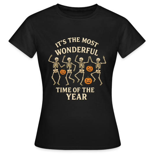 It’s the Most Wonderful Time of the Year – Halloween Shirt - Frauen T-Shirt - Schwarz