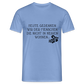 „Heute gedenken wir der Menschen…“ – mit Rückseite: „…es ist zwar nichts passiert“ - Männer Shirt - carolina blue