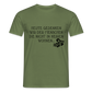 „Heute gedenken wir der Menschen…“ – mit Rückseite: „…es ist zwar nichts passiert“ - Männer Shirt - Militärgrün